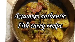 Assamese authentic fish curry recipe ( maas'r anja)