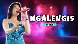 NGALENGIS - ZHIREN