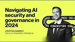 Navigating AI security and governance in 2024 | Delivered by Infinum