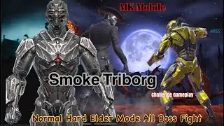 MK Mobile Smoke Triborg Challenge Gameplay Normal Hard Elder Mode All Boss Fight