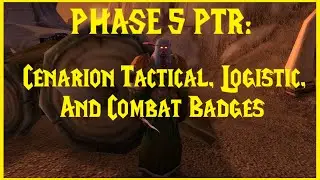 Классический WoW: фаза 5 PTR: тактические, логистические и боевые значки Кенария