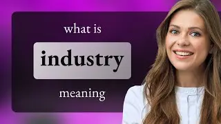 Industry | INDUSTRY definition