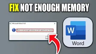 How To Fix Not Enough Memory Or Disk Space In Microsoft Word