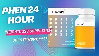 Phen 24 Hour Weight Loss Supplement Review