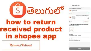 How to return received product in shopee app||Ajay all rounder. please like share and subscribe