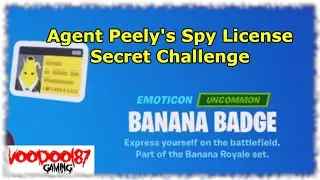 Fortnite - Agent Peely's Spy License - Secret Challenge