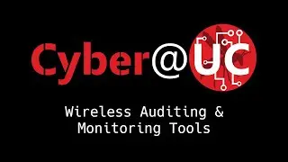 Meeting 64: Wireless Auditing and Monitoring Tools