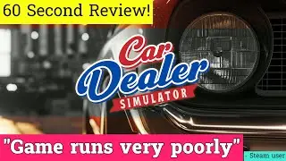 Car Dealer Simulator review in 60 seconds!