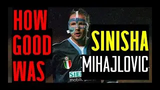 The best free-kick taker of Seria A. How good was Sinisa Mihajlovic?