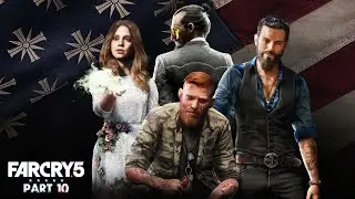 Far Cry 5 | Story Mode Gameplay Walkthrough | Part 10