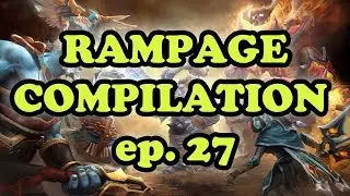 Dota 2 Rampage Compilation episode 27 Dota 2 Daily Coffee
