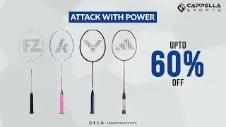 Grab Your Badminton Gear at Discounted Prices &ndash; Exclusive Offers at Cappella Sports!