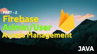 Android Firebase Admin/User Access Level Management | Part - 2/6 | Android Tutorials for Beginners