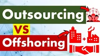 Differences between Outsourcing and Offshoring.