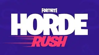 Fortnite - Horde Rush LTM