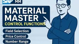 Material Master in SAP MM | Key Settings: Number Ranges, Valuation, Field Control