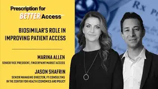 Biosimilars Role in Improving Patient Access