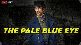 Kya Augustus Landor killer ko doond payega? | The pale blue eye Explained In Hindi
