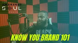 Know Your Brand 101