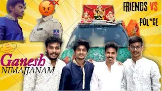 Friends vs Pol*ce | what really happened on the day of Ganesh Nimarjan ?? #crazy #ganeshnimajjanam