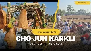 Cho-Jun | Maharaj Teron Arong | Karkli Kapajut|#Chojun