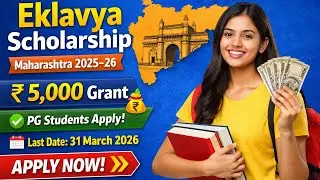 Eklavya Scholarship Maharashtra 2025-26 | ₹5,000 Grant | PG Students Apply | Last Date 31 March