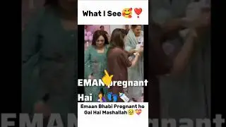 What U See😍🥀 Emaan Babhi Pregnant ho Gai🥹💝 #rajabfamily #emaanrajab #viralvideo #trendingshorts
