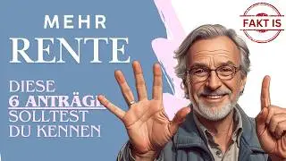 Mehr Rente: Diese 6 Antr&auml;ge solltest Du kennen...