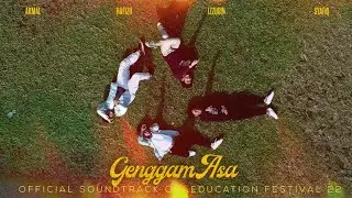 Genggam Asa | (OST.Education Festival 2022) (MV)