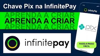 🚀 Tutorial R&aacute;pido: Como Cadastrar sua Chave PIX na InfinitePay
