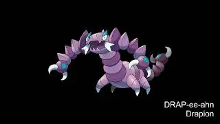 How to Pronounce Drapion (American English) Generation 4