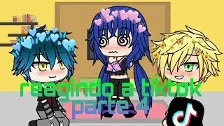 Miraculous reagem a....(tiktok/ships)(2/2)