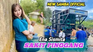 ENA SISMITA (SAKIT Pinggang) - NEW LIVE SAMBA COVER