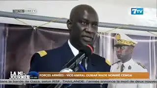 FORCES ARM&Eacute;ES: Vice-Amiral Oumar WADE nomm&eacute; CEMGA