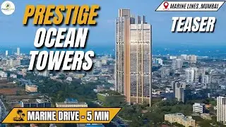 Prestige Ocean Towers Marine Lines | Best Offers | Project Overview | Amenities | Pricing | Much
