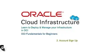 2. Account Creation | Oracle Cloud Infrastructure | OCI