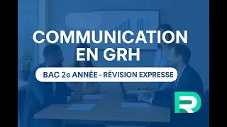 Communication interne en GRH &ndash; Cours BAC 2e ann&eacute;e | Vid&eacute;o explicative simple et claire