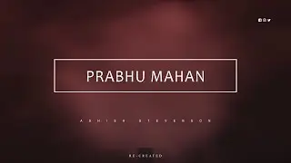 PRABHU MAHAN | PRASHANSA HOWE PRABHU YESHU KI | LYRIC VIDEO | RE-CREATED | ASHISH STEVENSON