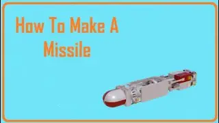 Trailmakers How To Make A Missile (Tutorial)