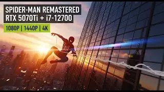 RTX 5070Ti, i7 12700, Marvel&rsquo;s Spider Man, Remastered Max Settings, 1080p, 1440p, 4k, Benchmark