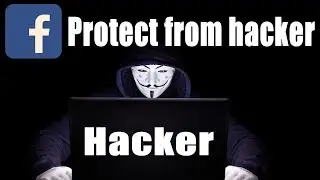 How To Protect Facebook Account From Hacker - Protect Facebook Account