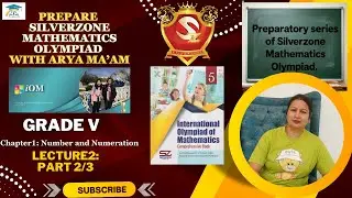 Silverzone Grade 5 Chapter 1:Number & Numeration (Part 2/3) #education #silverzoneolympiad #olympiad