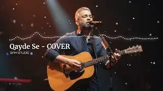 Qayde Se - Arijit Singh | Cover | SAM STUDIO