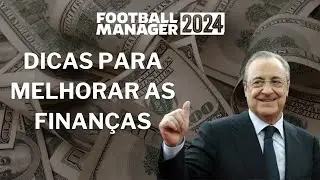 Dicas de finanças no Football Manager (atualização FM 24)