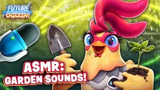 BEDTIME ASMR: Garden Sounds | Future Chicken 