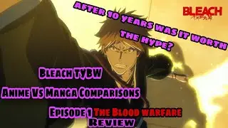 Bleach TYBW Episode 1 Anime vs Manga Review and Comparison