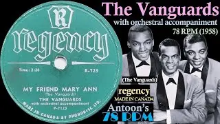 The Vanguards | My Friend Mary Ann | Regency 78 rpm | 1958 Canada