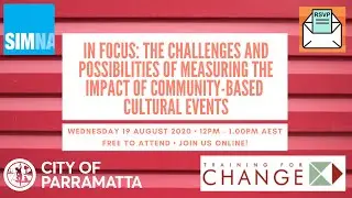 Webinar 6: In Focus - Measuring the impact of community based cultural events