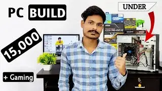 Under 15000 Gaming Pc Build | Gaming Pc Build Under 15000 | Pc Build Under 15000 | 15000 Pc Build