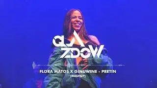 Flora Matos x Ginuwine - Pretin (Glazdow Mashup)